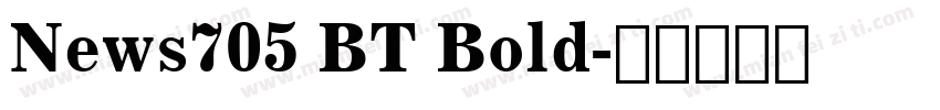 News705 BT Bold字体转换
